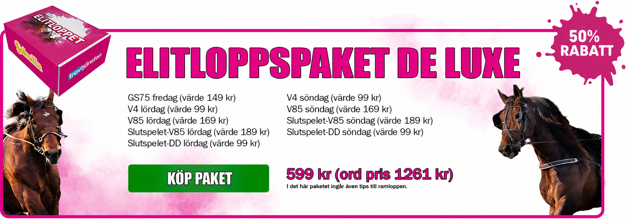 Elitloppspaket de luxe - köp nu